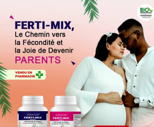 Ferti-Mix, fertilité féminine et Masculine, absence de glaire cervicale, menstrues coupées,kyste myomes, fibrome, dystrophie....